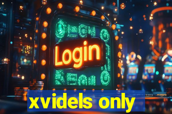 xvidels only